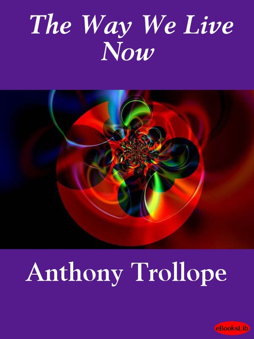 Cover image for The Way We Live Now
